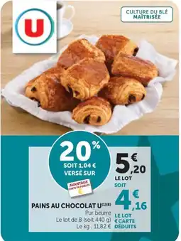 Maximarché U PAINS AU CHOCOLAT offre