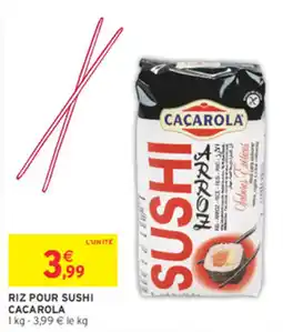 Intermarché Contact CACAROLA RIZ POUR SUSHI offre