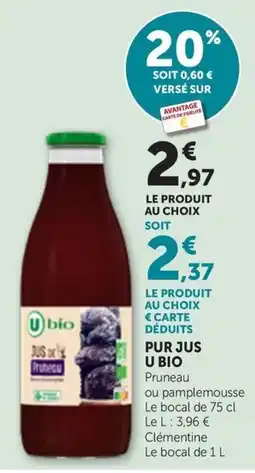 Maximarché U BIO Pur jus Pruneau offre
