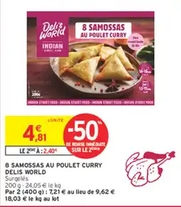 Intermarché Contact DELIS WORLD 8 SAMOSSAS AU POULET CURRY offre