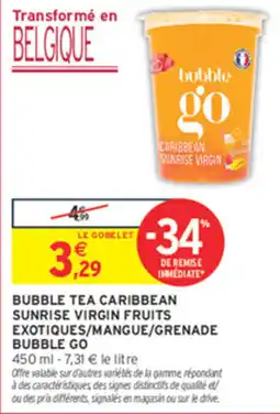Intermarché Contact bubble go BUBBLE TEA CARIBBEAN SUNRISE VIRGIN FRUITS offre