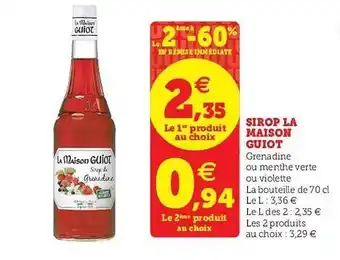 Super U La Maison Guiot sirop 70 cl offre
