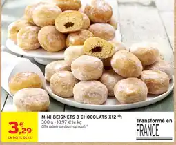 Intermarché MINI BEIGNETS 3 CHOCOLATS offre