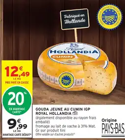 Intermarché Royal Hollandia Gouda Jeune au Cumin IGP offre