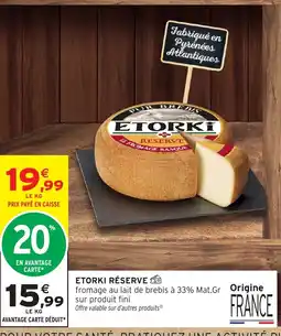 Intermarché ETORKI RÉSERVE offre