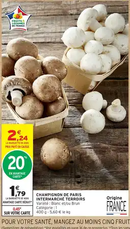 Intermarché Champignon de Paris offre