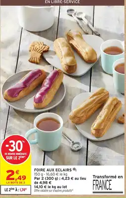 Intermarché FOIRE AUX ECLAIRS offre