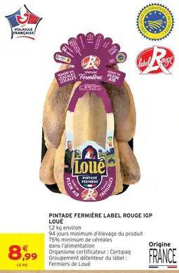 Intermarché Loué Pintade fermière offre