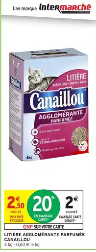 Intermarché Canaillou Litière agglomérante parfumée offre