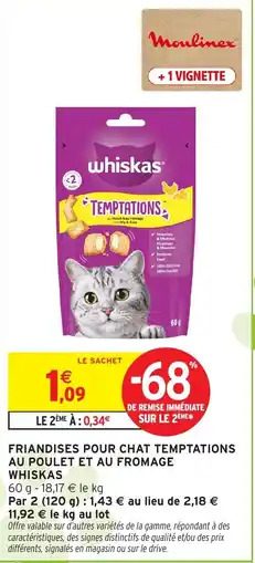 Intermarché Whiskas Temptations offre
