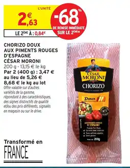 Intermarché CÉSAR MORONI CHORIZO offre