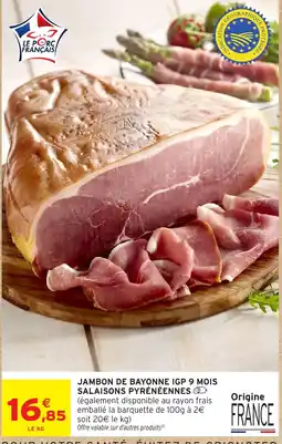 Intermarché JAMBON DE BAYONNE IGP offre