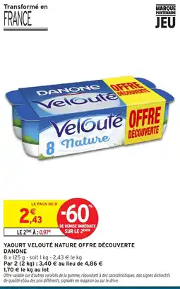 Intermarché DANONE YAOURT VELOUTÉ NATURE offre