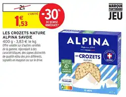 Intermarché ALPINA LES CROZETS NATURE offre