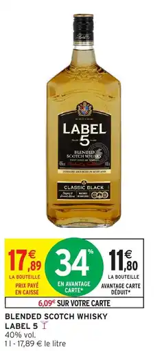 Intermarché LABEL 5 BLLENDED SCOTCH WHISKY offre
