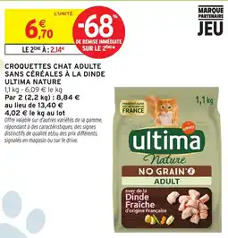 Intermarché Ultima Nature Croquettes Chat Adulte offre