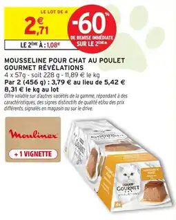 Intermarché GOURMET MOUSSELIN offre
