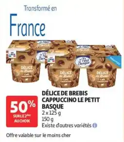 Auchan Le petit basque délice de brebis cappuccino offre