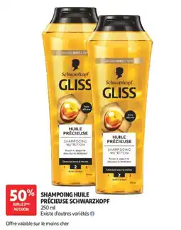 Auchan Schwarzkopf GLISS Huile Précieuse Shampooing Nutrition offre