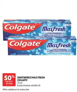 Auchan Colgate Dentrifrice Max Fresh offre