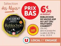 U Express Fruitières CHABERT Reblochon offre