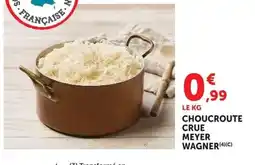 U Express MEYER WAGNER CHOUCRROUTE CRUE offre