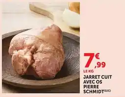 U Express PIERRE SCHMIDT JARRET CUIT AVEC OS offre
