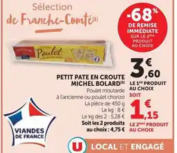 U Express MICHEL BOLARD PETIT PATE EN CROUTE offre