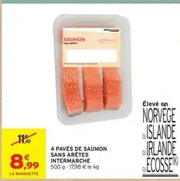 Intermarché 4 pavés de saumon sans arêtes offre