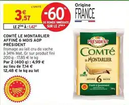 Intermarché Président - comté le montarlier affiné 6 mois aop offre