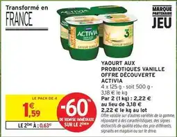 Intermarché Activia - yaourt aux probiotiques vanille offre découverte offre
