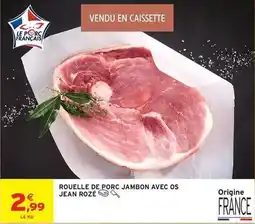 Intermarché Jean rosé - rouelle de porc jambon avec os offre
