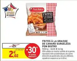 Intermarché Canard - frites à la graisse de surgelées offre
