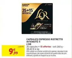 Intermarché L'or - capsules espresso ristretto intensité 11 offre