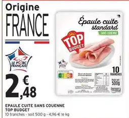 Intermarché Express Top budget - epaule cuite sans couenne offre