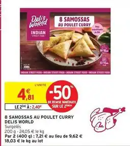 Intermarché Express Delis world - 8 samossas au poulet curry offre