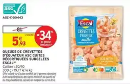 Intermarché Express Escal - queues de crevettes d'équateur asc cuites décortiquées surgelées offre