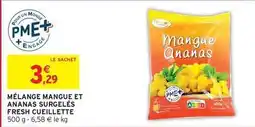Intermarché Express Fresh cueillette - melange mangue et ananas surgelés offre