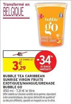 Intermarché Express Signal - bubble tea caribbean surrise virgin fruits exotiques/mangue/grenade offre