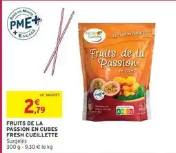 Intermarché Express Fresh cueillette - fruits de la passion en cubes offre