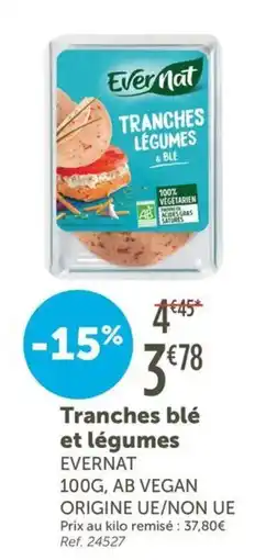 L'Eau Vive Evernat Tranches légumes & blé offre