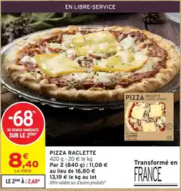 Intermarché Express Pizza Raclette offre