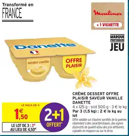 Intermarché Express Danette Crème dessert offre