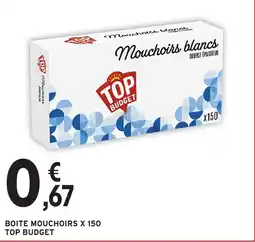 Intermarché Express TOP BUDGET Mouchoirs blancs offre