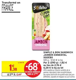 Intermarché Express SODEBO JAMBON EMMENTAL offre