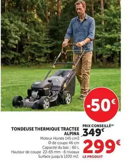 Hyper U Alpina - tondeuse thermique tractee offre
