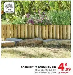 Hyper U Bordure 1/2 rondin en pin offre