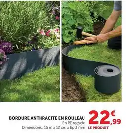Hyper U Bordure anthracite en rouleau offre