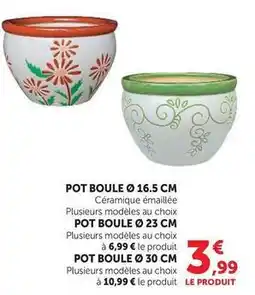 Super U Pot boule ø 16.5 cm offre