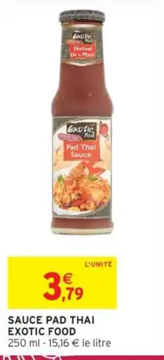 Intermarché EXOTIC FOOD Sauce Pad Thai offre
